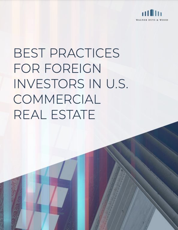 Best Practices for Foreign Investors in U.S. Commercial Real Estate